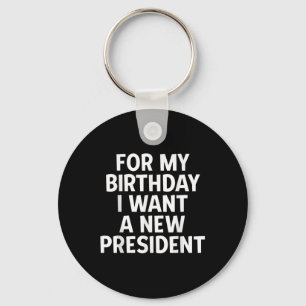 Funny Political Birthday Geschenk Wollte ich ein n Schlüsselanhänger