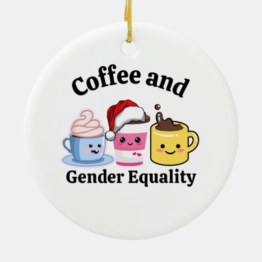 Funny Political Coffee Feminist Gay Pride LGBTQ Keramik Ornament (Hinten)