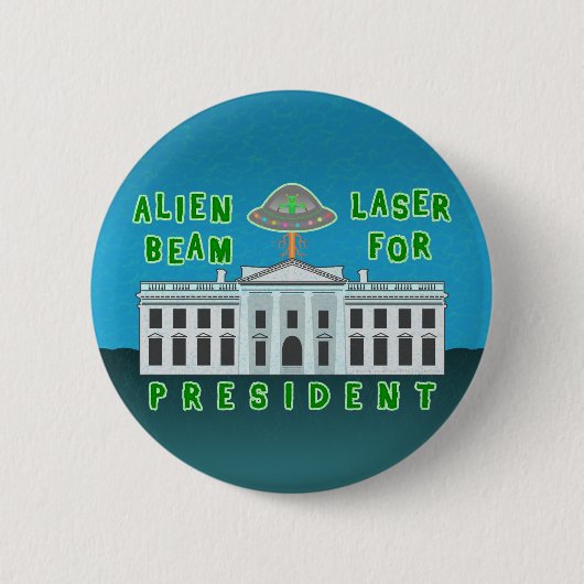 Funny Political Election Spaß | Alien Laser Beam Button (Vorderseite)