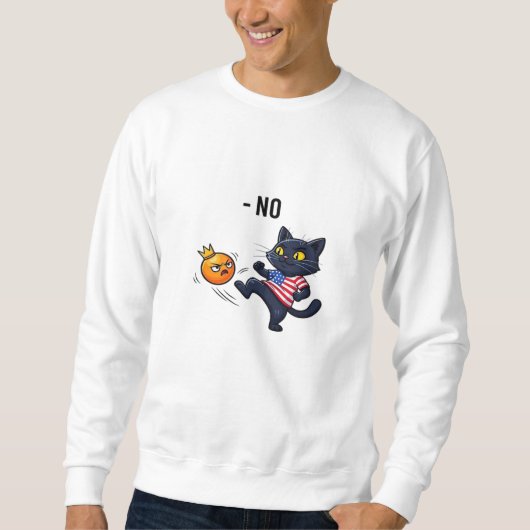 Funny Political Meme No Cat Design Sweatshirt (Vorderseite)