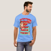 Funny Political Zitat T-Shirt (Vorne ganz)