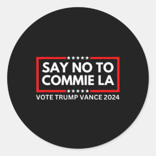 Funny politisch sagen nein, um La Vote Trump Van z Runder Aufkleber
