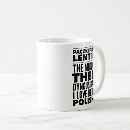 Funny Polnisch Tasse, Paczki First Kaffeetasse (VorderseiteRechts)