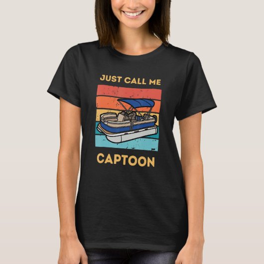 Funny Pontoon Boat Captain Call Me Captoon T-Shirt (Vorderseite)