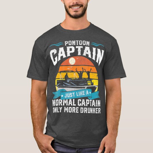 Funny Pontoon Captain Boat Lake Boat Beat for T-Shirt (Vorderseite)