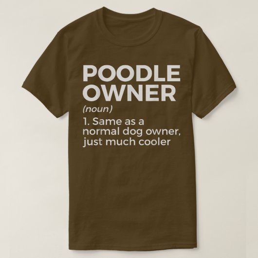 Funny Poodle Eigentümer Definition  T-Shirt (Design vorne)