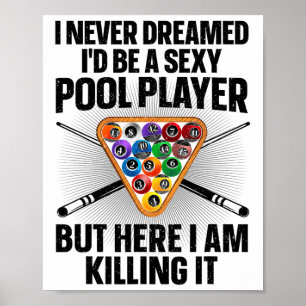 Funny Pool Art für Männer Frauen Billard Lover Poo Poster