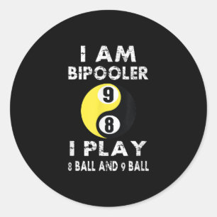 Funny Pool Billard Billard I bin Bipooler Runder Aufkleber