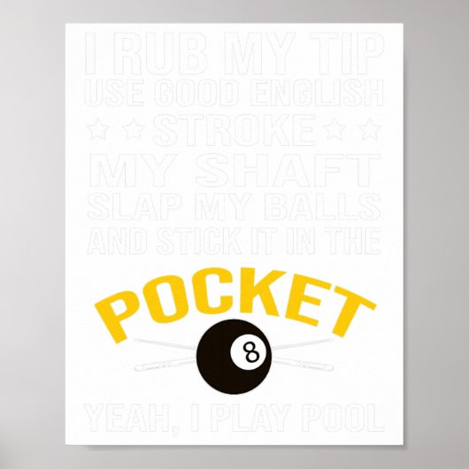 Funny Pool Billard Shirt I Play Pool Billiard Gi Poster (Vorne)
