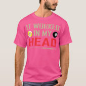 Funny Pool Billiard hat es in meinem Kopf funktion T-Shirt (Vorderseite)