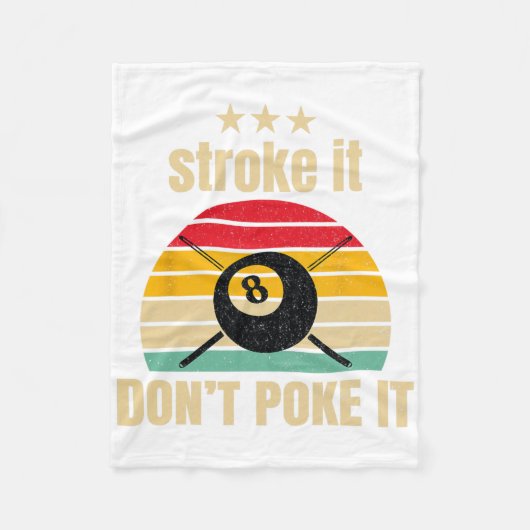 Funny Pool Billiards Stroke It Dont Poke It Pool P Fleecedecke (Vorderseite)