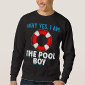 Funny Pool Boy Schwimmer Spaß Sweatshirt (Vorderseite)