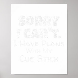 Funny Pool Cue Stick Zitat Billard Snooker Playa Poster
