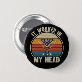 Funny Pool Player It Worked in My Head Billiards Button (Vorne & Hinten)
