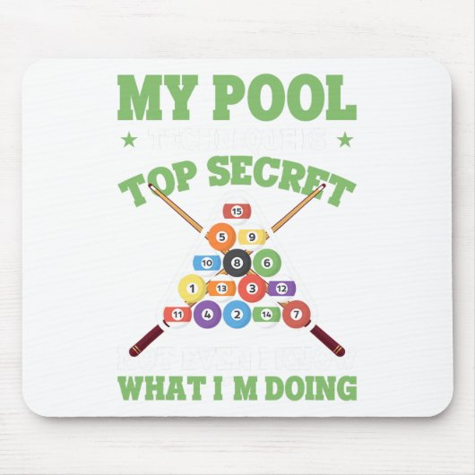 Funny Pool Player Meine Pool-Technik ist Top gehei Mousepad (Vorne)