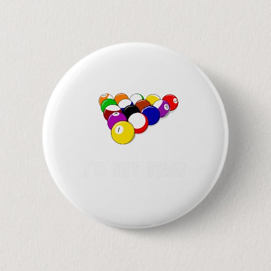 Funny Pool Quote Id trifft, dass Billiards Player Button (Vorderseite)