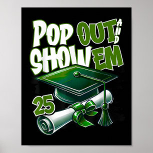 Funny Pop aus und zeigen Em Senior Cl von 2025 Gra Poster