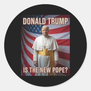 Funny Pope und Präsident Donald Trump1 Runder Aufkleber