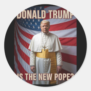 Funny Pope und Präsident Donald Trump6 Runder Aufkleber
