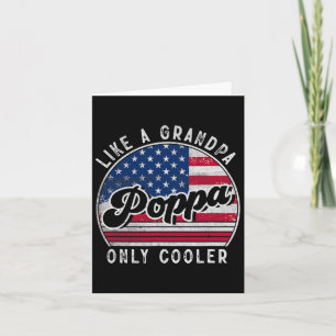 Funny Poppa wie ein Opa nur Cooler US-Amerikaner Karte