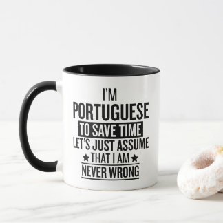 Funny Portuguese Gift Never Wrong Sarcastic Tasse