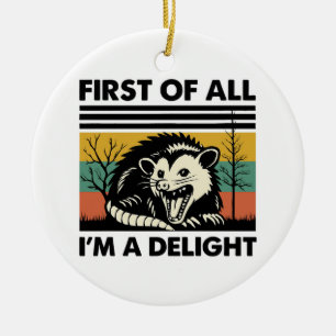 Funny Possum Zitat - Zunächst einmal bin ich ein G Keramik Ornament