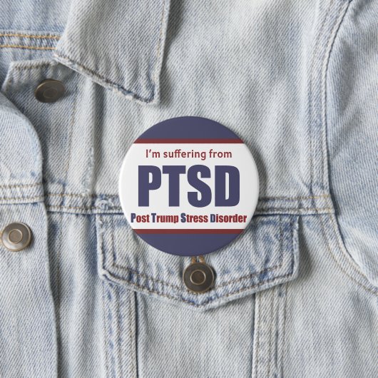 Funny Post Trump Stress Disorder 2016 Election Button (Beispiel)