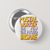 Funny Postal Worker Quote Meme Design Button (Vorne & Hinten)