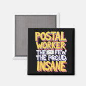 Funny Postal Worker Quote Meme Design Magnet (Vorderseite/Rückseite)