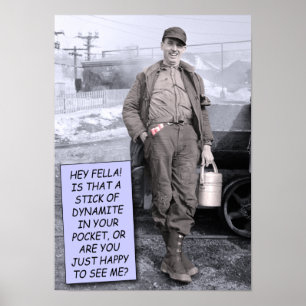 Funny Poster - Dynamite?