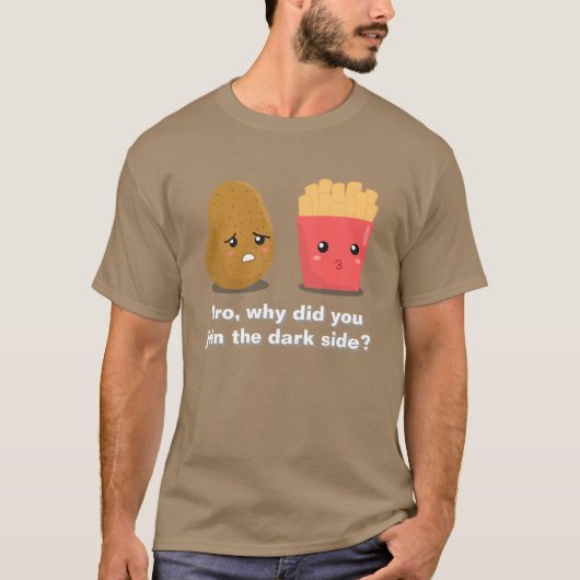 Funny Potato und French Fries und die Dunkle Seite T-Shirt (Vorderseite)