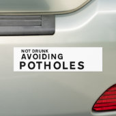 Funny Pothole Bumper Sticker – Not Drunk Avoiding  Autoaufkleber (Auf Auto)