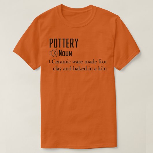 Funny Pottery Definition Gift T-Shirt (Design vorne)