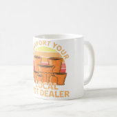 Funny Pottery Gift For Pot Dealer Men Women Potter Kaffeetasse (VorderseiteRechts)