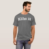 Funny Pottery Kiln T-Shirt (Vorne ganz)