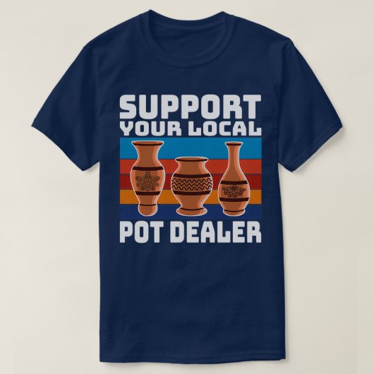Funny Pottery Sculpting-Geschenke unterstützen Ihr T-Shirt (Design vorne)