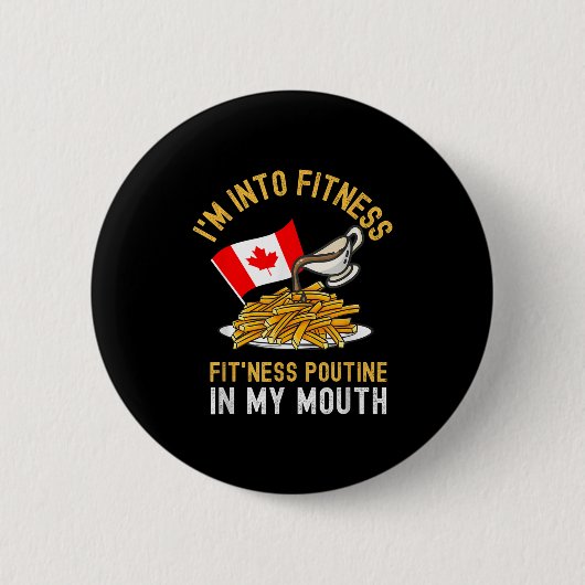 Funny Poutine Routine Im Fitness Canadien Button (Vorderseite)