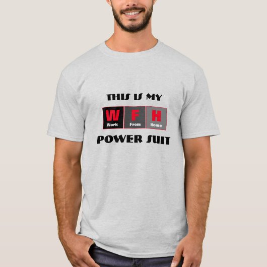 Funny Power Anzug Arbeit vom Zuhause T Shirt (Vorderseite)