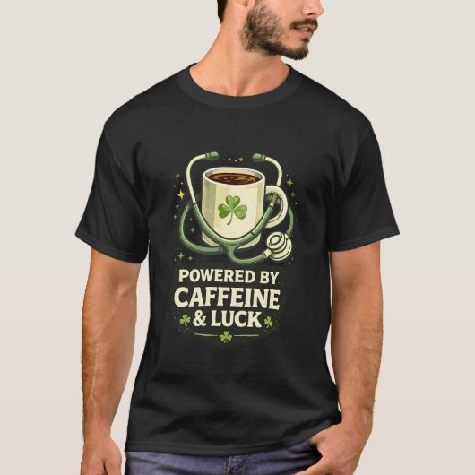 Funny Powered By Caffeine And Luck Coffee Clover T-Shirt (Vorderseite)
