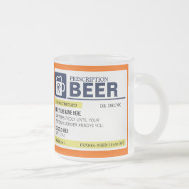 Funny Prescription Beer Tasse