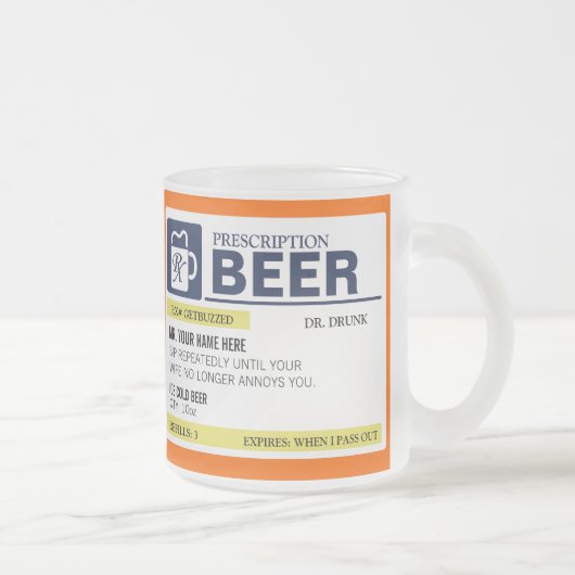 Funny Prescription Beer Tasse (Rechts)