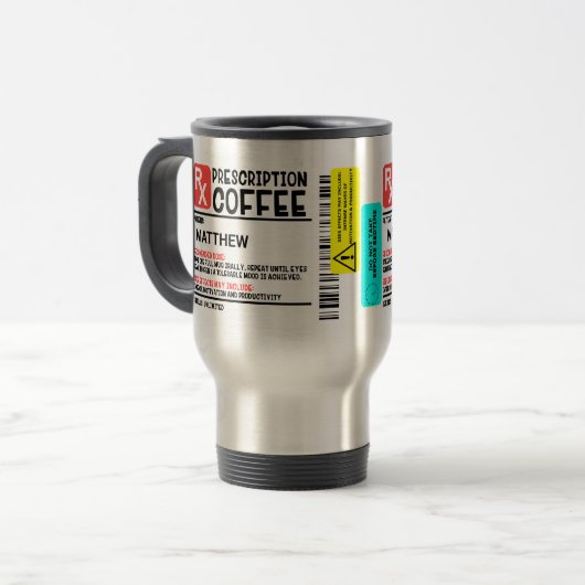 Funny Prescription Coffee Label Personalisiert Reisebecher (Vorderseite Links)