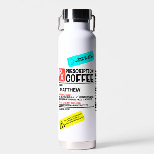 Funny Prescription Coffee Label Personalisiert Trinkflasche