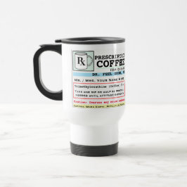 Funny Prescription Coffee Tasse