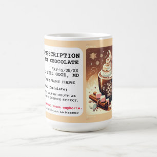 Funny Prescription Hot Chocolate Kaffeetasse