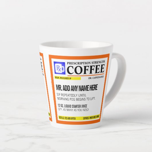 Funny Prescription Personalisiert Latte Tasse (Rechte Ecke)
