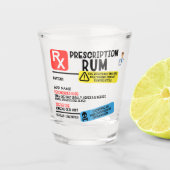 Funny Prescription Rum Shot Glas (Vorderseite)