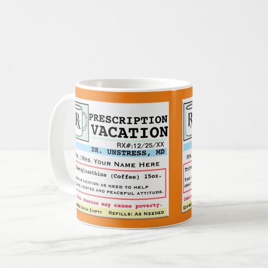 Funny Prescription RX Ferien Tasse (Vorderseite Links)