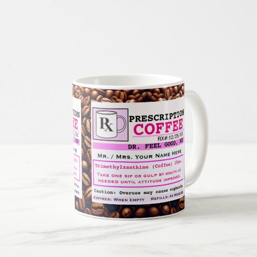 Funny Prescription RX Tasse (VorderseiteRechts)