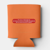 Funny Prescription Strength Beer Dosenkühler (Rückseite)